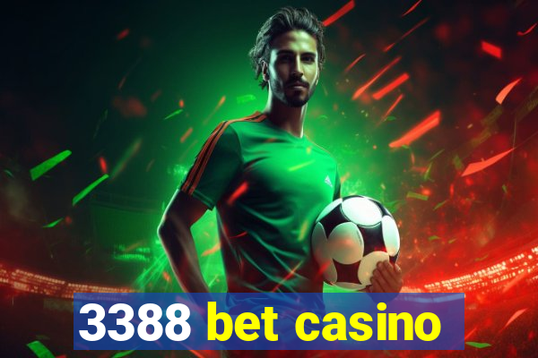 3388 bet casino